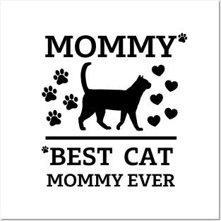 Best cat Mommy Ever Posters and Art